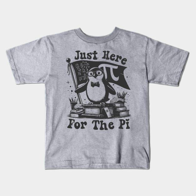 Just Here For The Pi Happy Pi Day Math Teacher boys girls Kids T-Shirt by click2print